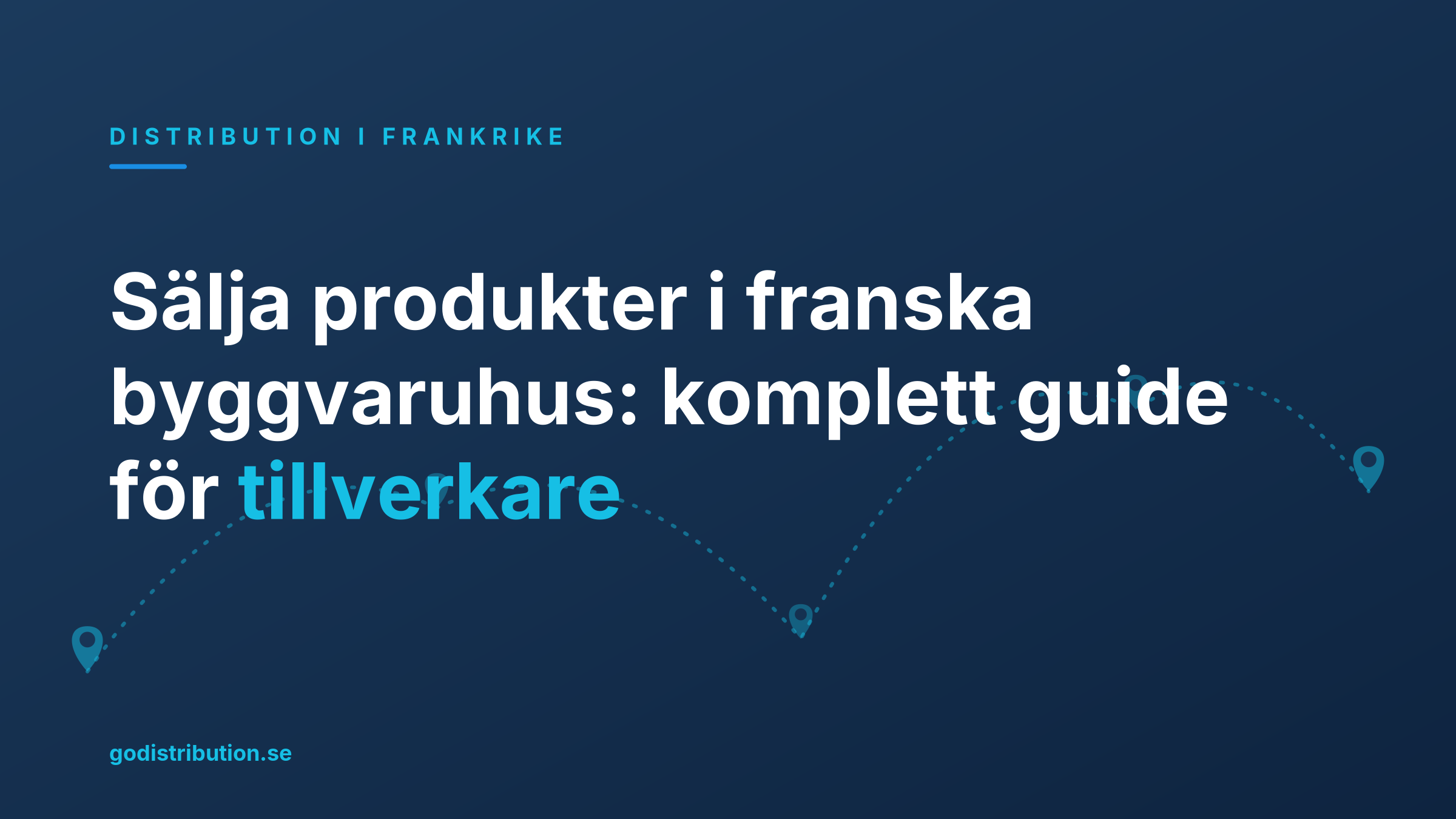 Sälja produkter i franska byggvaruhus: komplett guide för tillverkare
