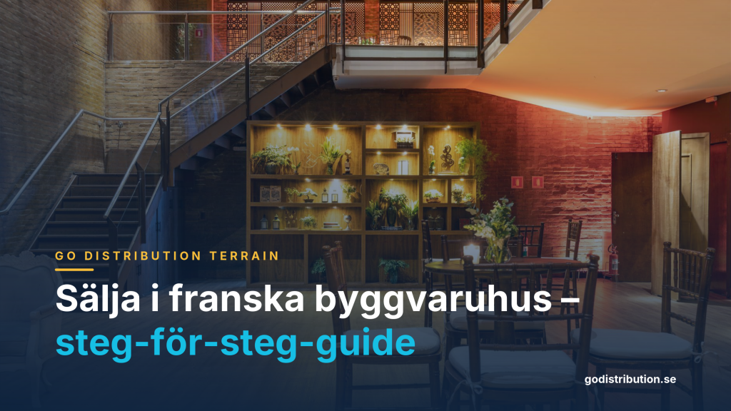 Sälja i franska byggvaruhus – steg-för-steg-guide