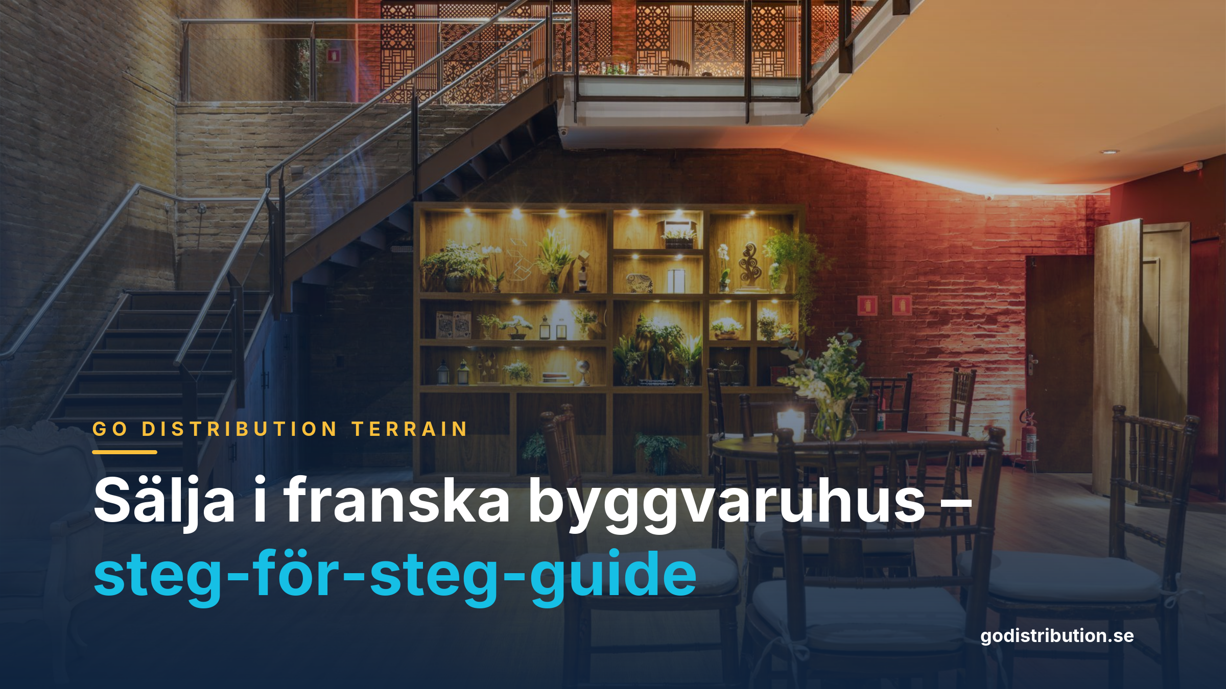 Sälja i franska byggvaruhus – steg-för-steg-guide