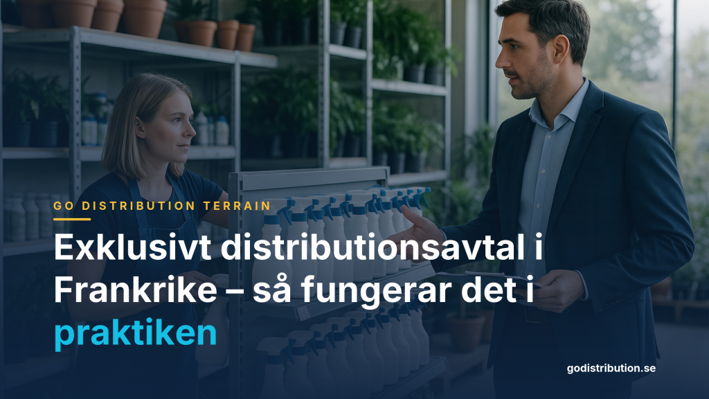 Exklusivt distributionsavtal i Frankrike – så fungerar det i praktiken