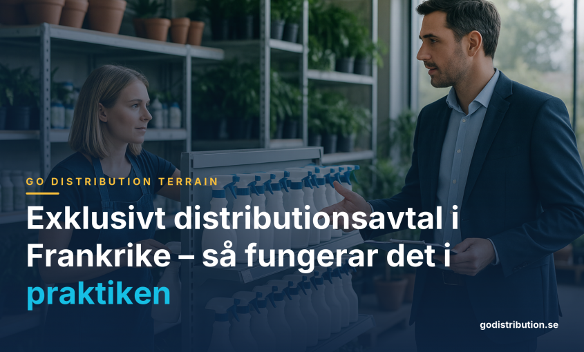 Exklusivt distributionsavtal i Frankrike – så fungerar det i praktiken